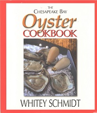 The Chesapeake Bay Oyster Cookbook The Chesapeake Bay Oyster Cookbook